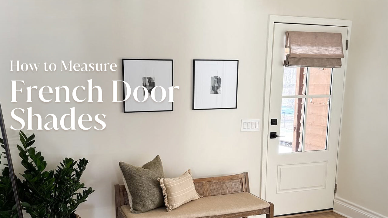How to Measure for French Door Shades