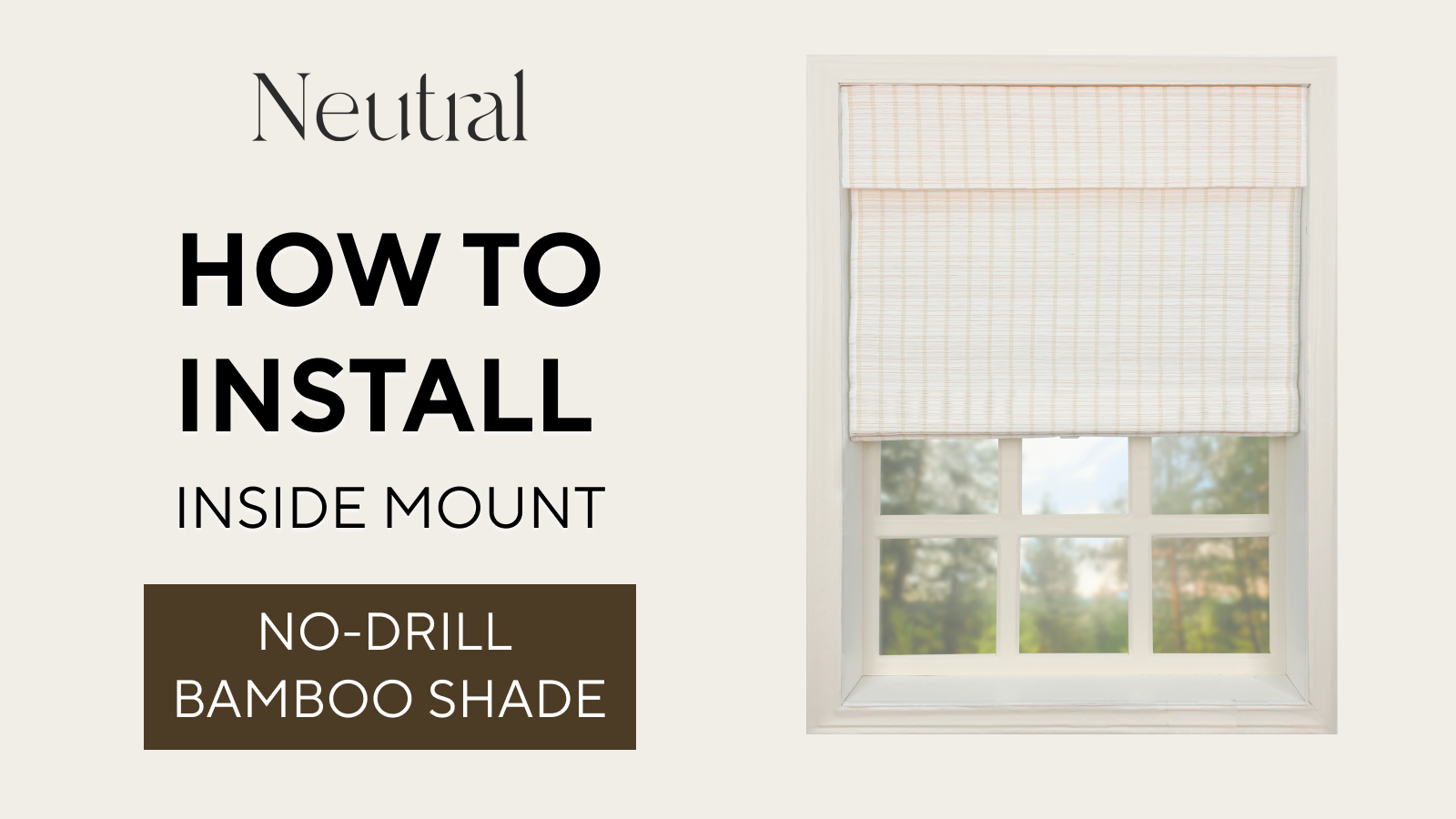 How To Install No-Drill Bamboo Shade (Inside Mount)