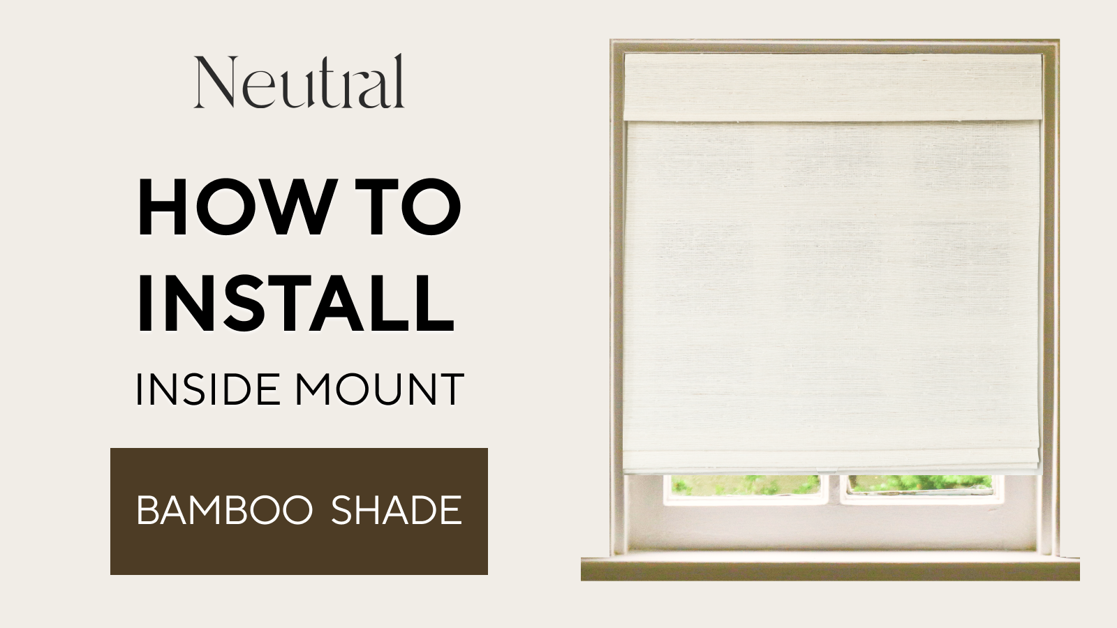 How To Install Bamboo Shades (Inside Mount)