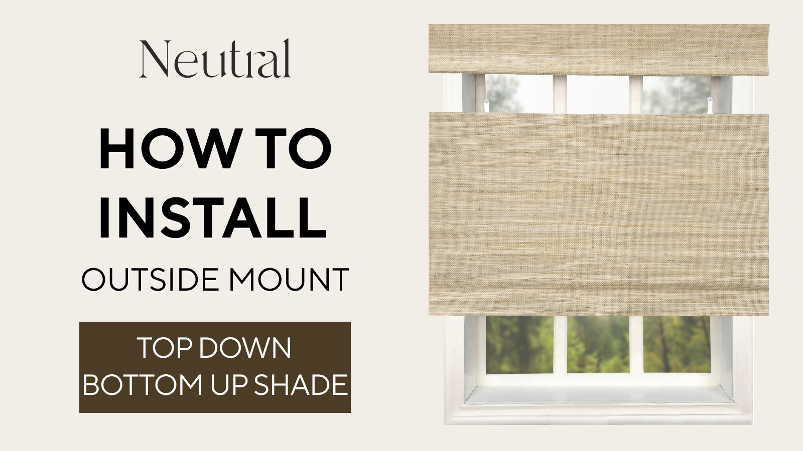 How To Install Top Down Bottom Up Bamboo Shade (Outside Mount)