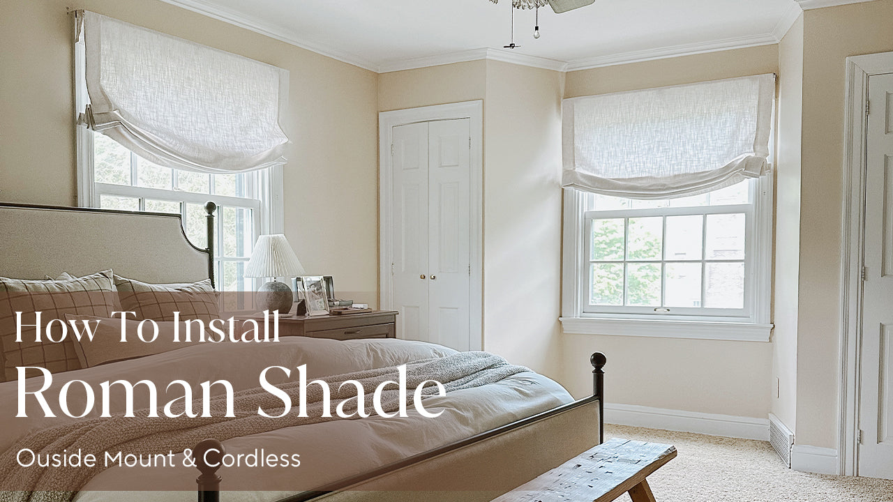 How to Install Roman shades (Outside Mount)