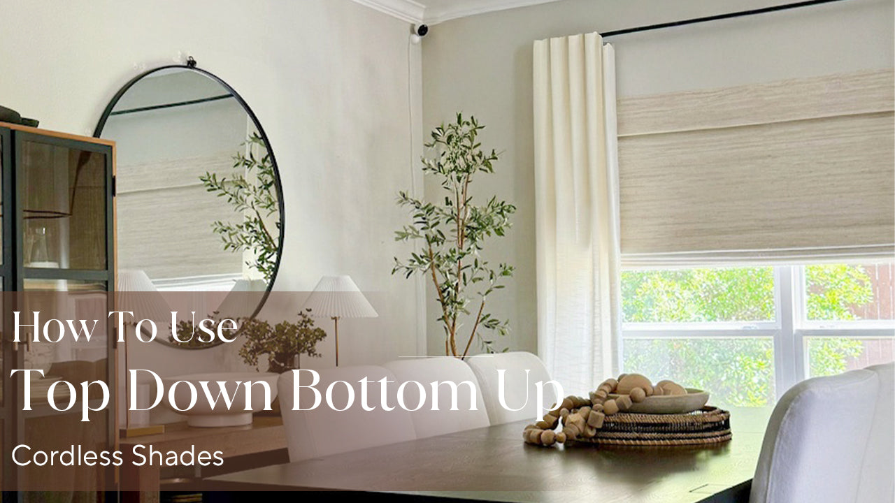 How To Use Top Down Bottom Up Shades (Cordless)