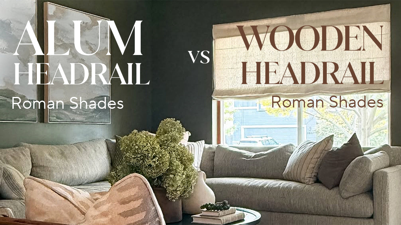 Cordless Roman Shades | Alum. Headrail vs. Wooden Headrail