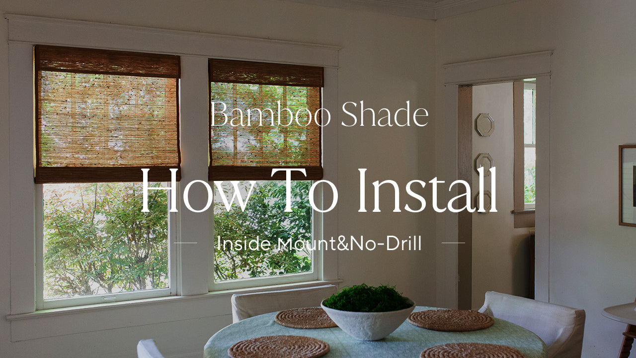 How To Install No-Drill Bamboo Shade (Inside Mount)