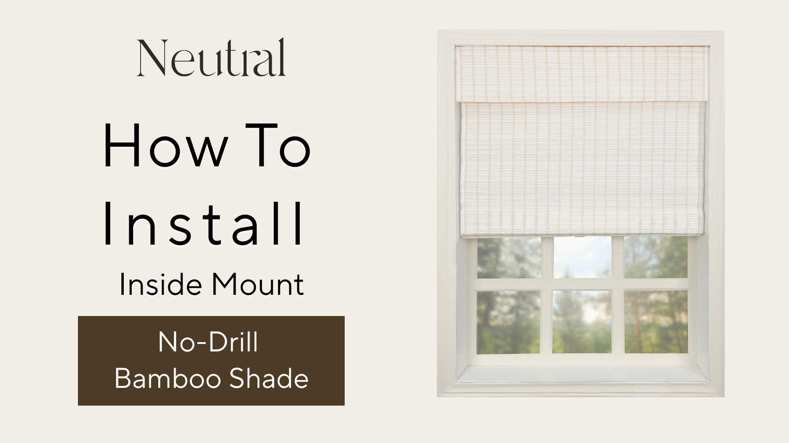How To Install No-Drill Bamboo Shade (Inside Mount)